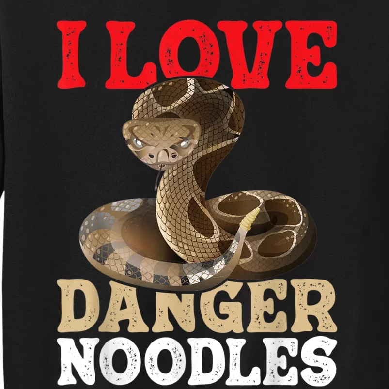 I Love Danger Noodles Snake Lover Herpetologist Zoology Tall Sweatshirt