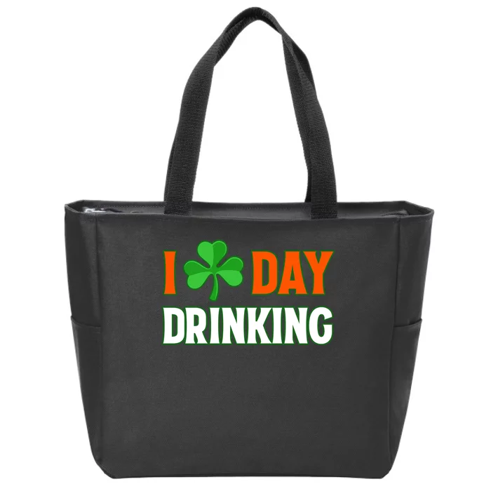 I Love Day Drinking Lucky Irish Shamrock Saint Patrick's Day Zip Tote Bag