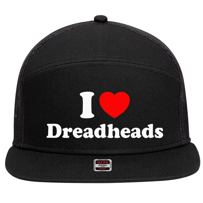 I Love Dreadheads 7 Panel Mesh Trucker Snapback Hat