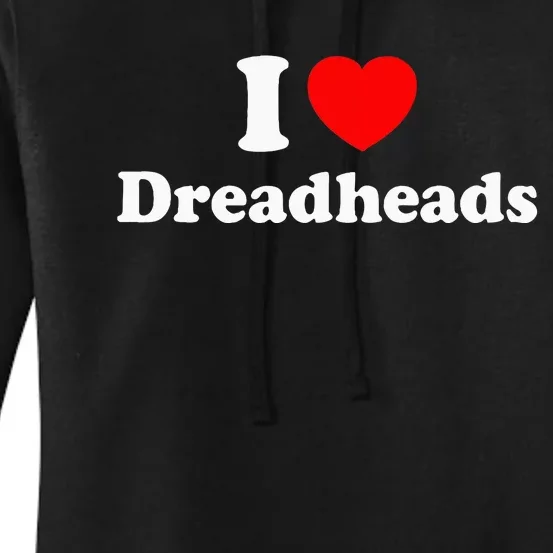 I Love Dreadheads Women's Pullover Hoodie