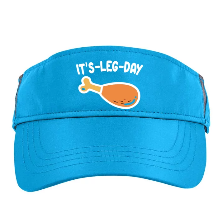 Its Leg Day Funny Thanksgiving Gym Adult Drive Performance Visor