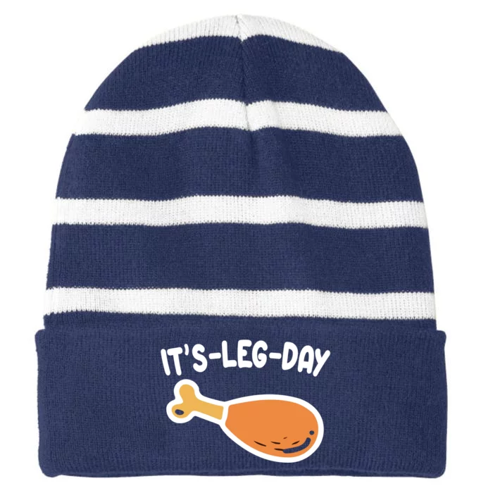 Its Leg Day Funny Thanksgiving Gym Striped Beanie with Solid Band