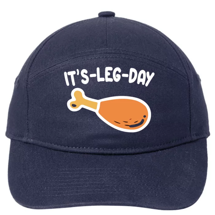 Its Leg Day Funny Thanksgiving Gym 7-Panel Snapback Hat