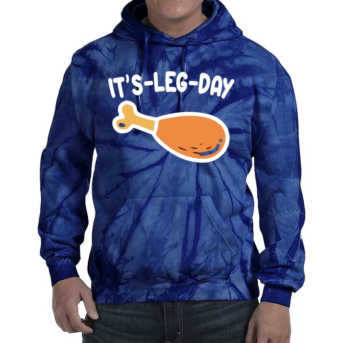 Its Leg Day Funny Thanksgiving Gym Tie Dye Hoodie