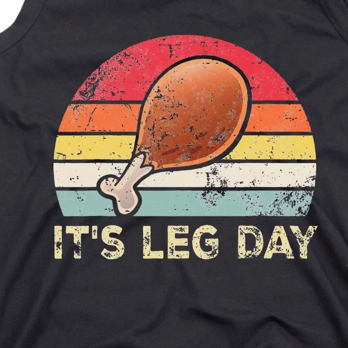 It's Leg Day Turkey Legs retroThanksgiving Tank Top