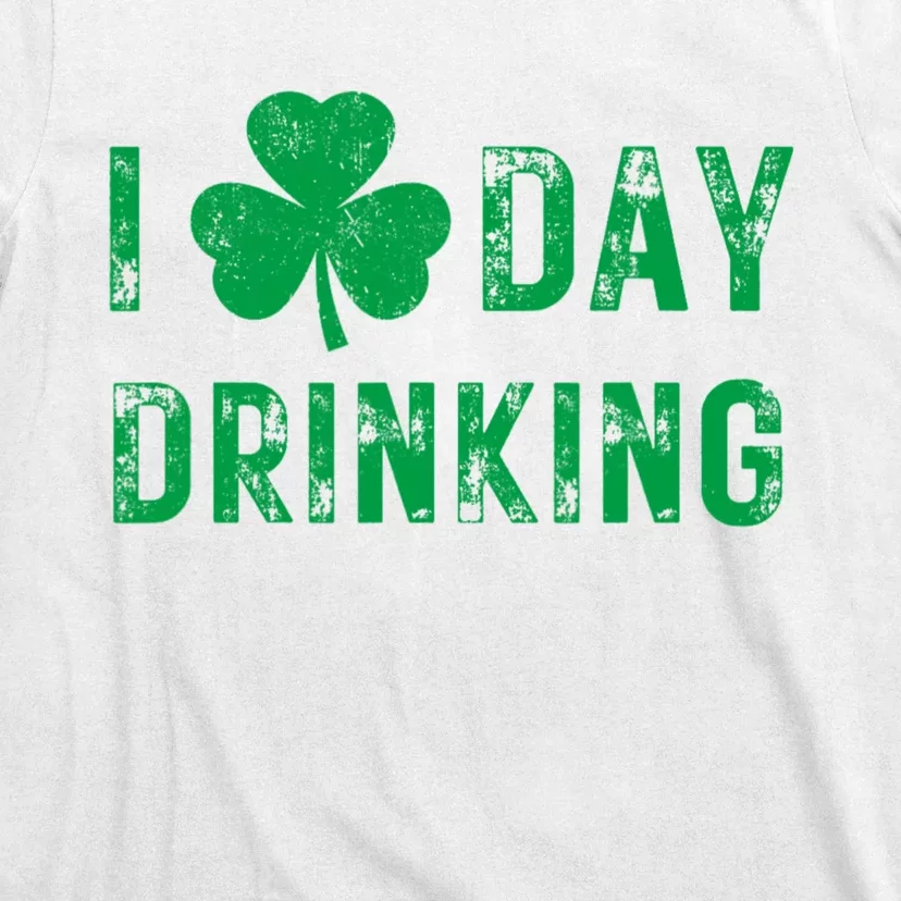 I Love Day Drinking Shamrock Heart Love St PaddyS Day T-Shirt