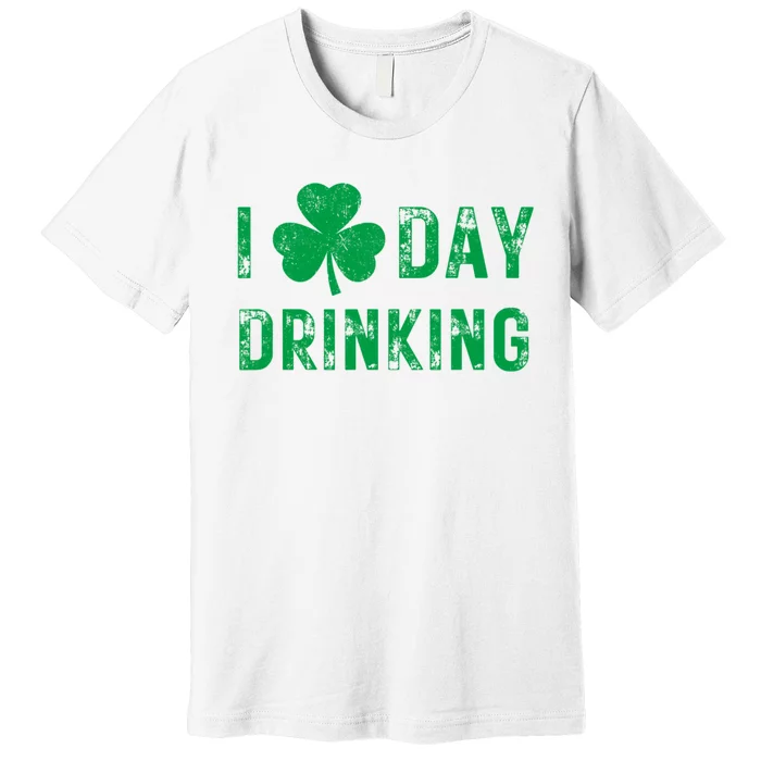 I Love Day Drinking Shamrock Heart Love St PaddyS Day Premium T-Shirt