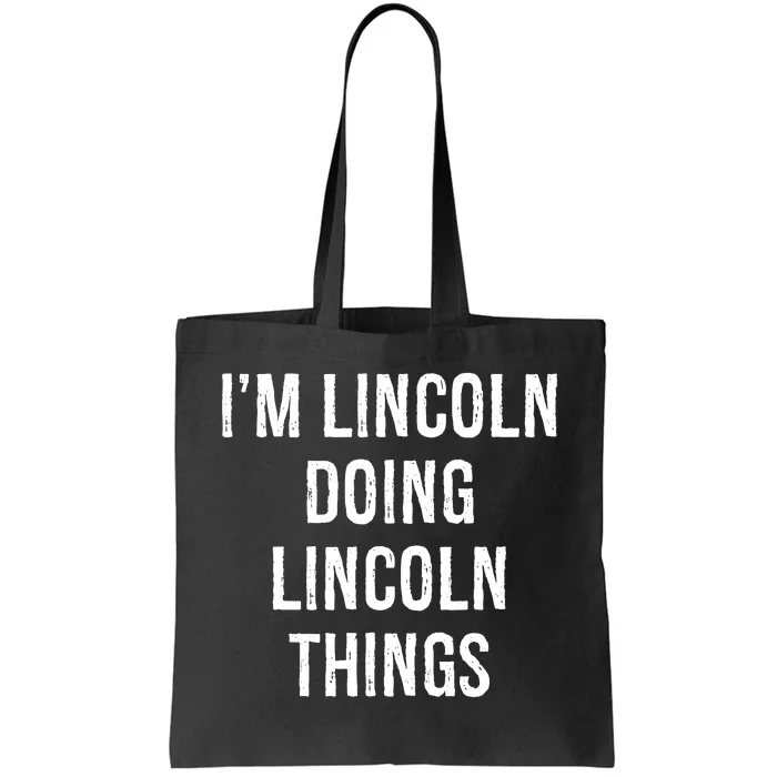 Im Lincoln Doing Lincoln Things Name Birthday Tote Bag