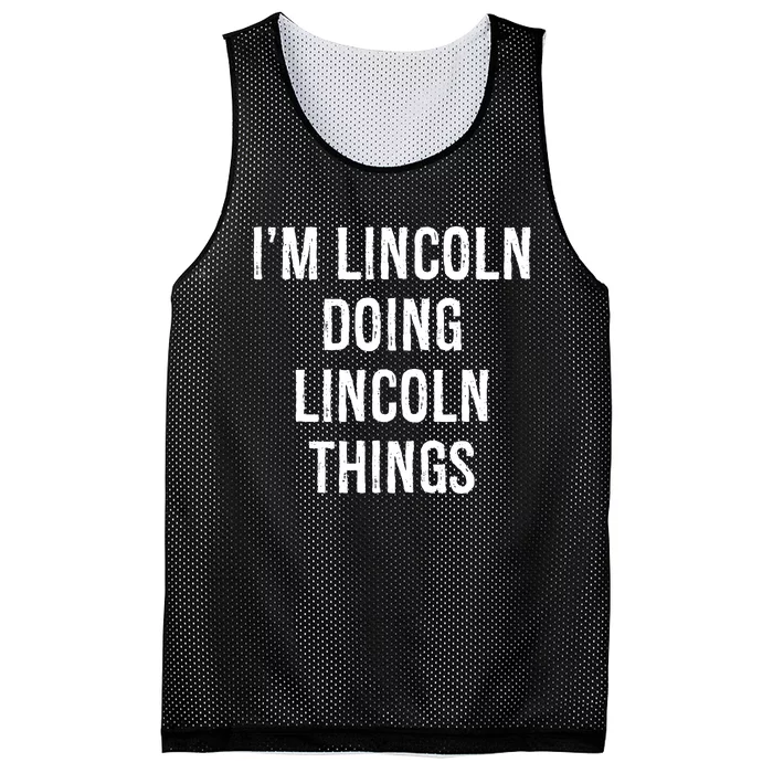 Im Lincoln Doing Lincoln Things Name Birthday Mesh Reversible Basketball Jersey Tank