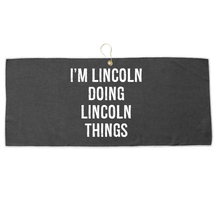 Im Lincoln Doing Lincoln Things Name Birthday Large Microfiber Waffle Golf Towel