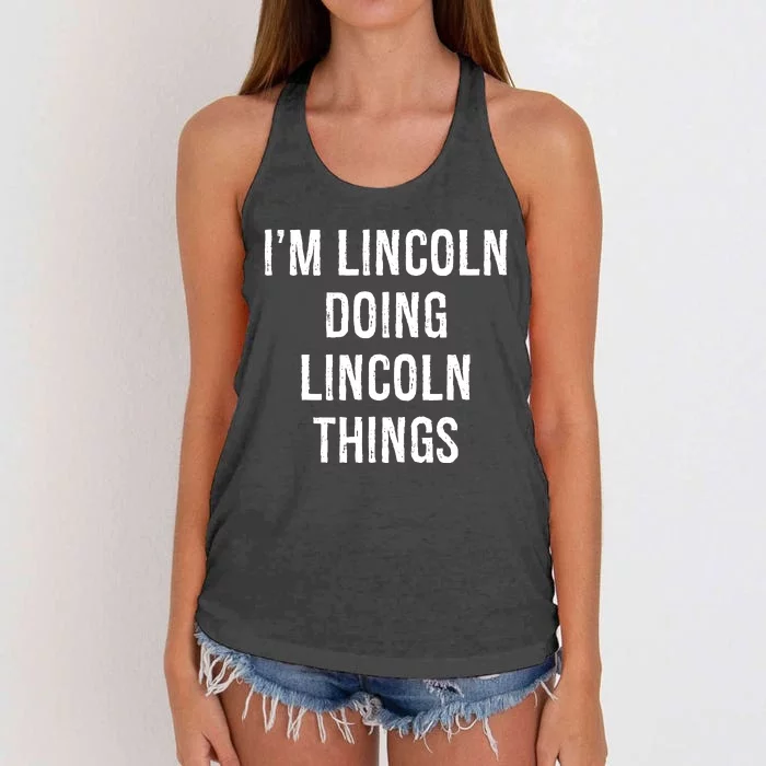 Im Lincoln Doing Lincoln Things Name Birthday Women's Knotted Racerback Tank