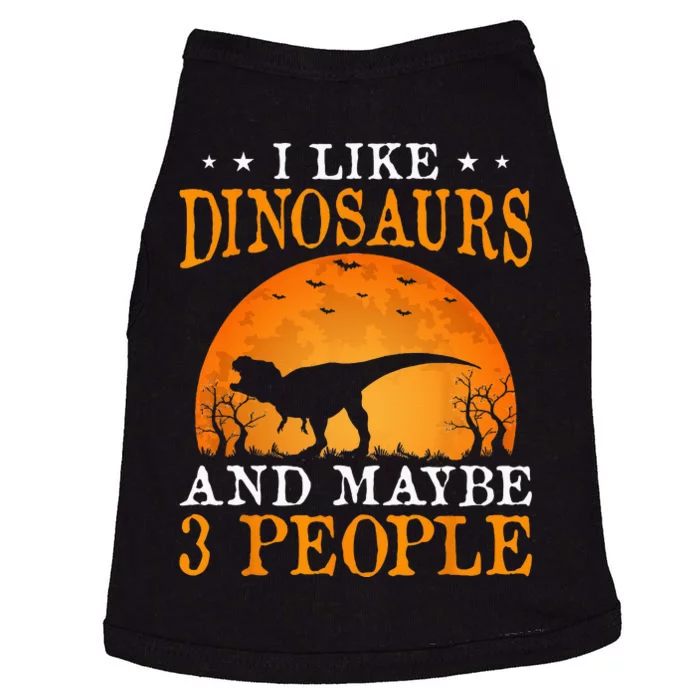 I Like Dinosaurs And Maybe 3 People Doggie Tank