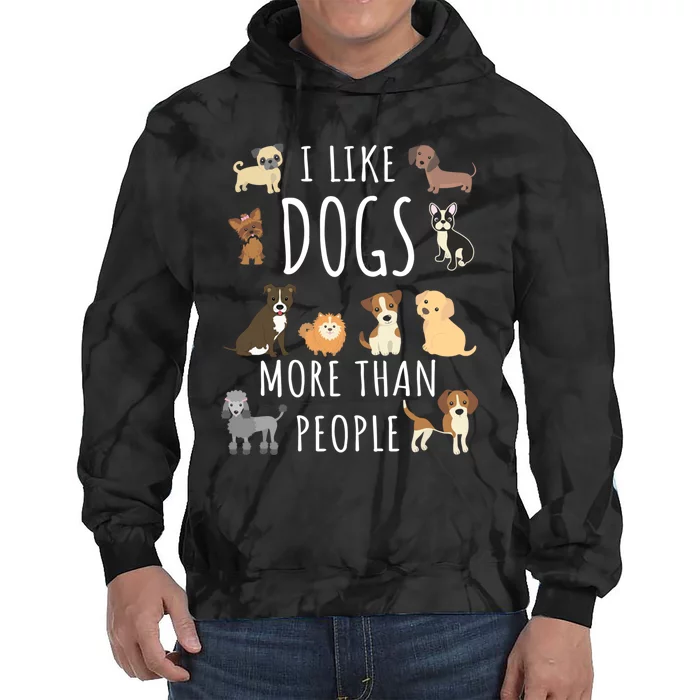 I Like Dogs More Than People Gift Tie Dye Hoodie