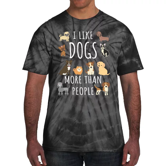 I Like Dogs More Than People Gift Tie-Dye T-Shirt