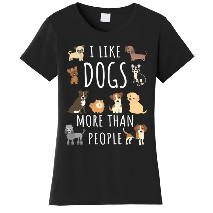 I Like Dogs More Than People Gift Women's T-Shirt