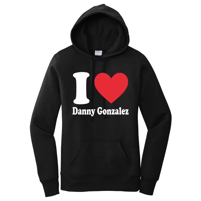 I Love Danny Gonzalez Women's Pullover Hoodie