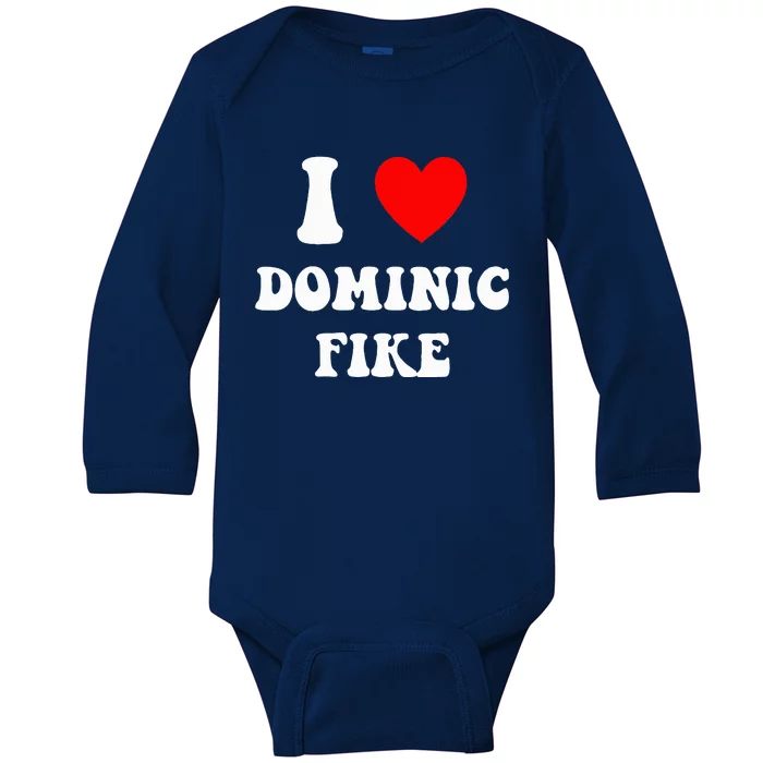 I Love Dominic F.I.K.E Baby Long Sleeve Bodysuit