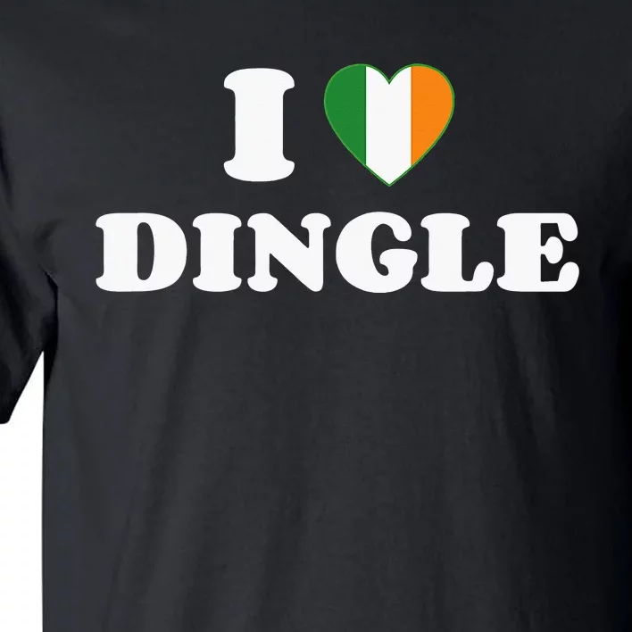 I Love Dingle Ireland Flag Irish Heart Saint Patricks Day Tall T-Shirt