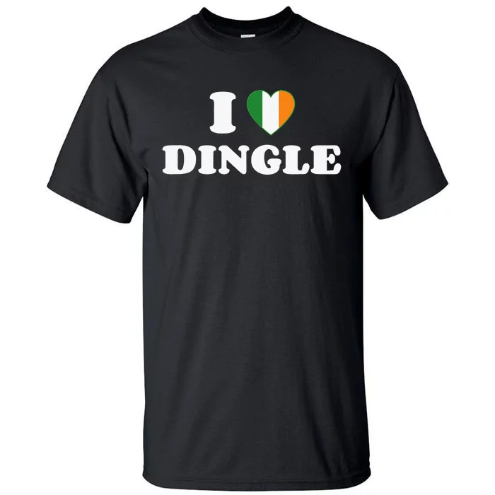 I Love Dingle Ireland Flag Irish Heart Saint Patricks Day Tall T-Shirt