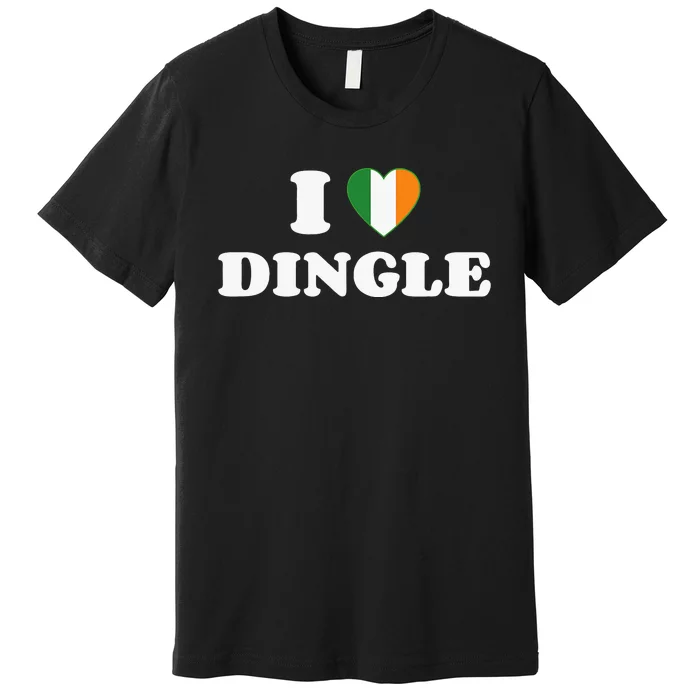 I Love Dingle Ireland Flag Irish Heart Saint Patricks Day Premium T-Shirt