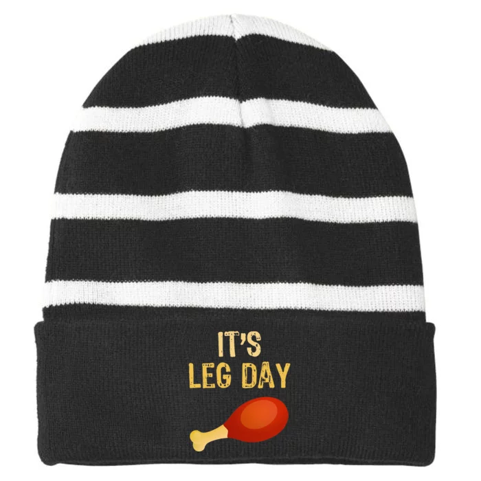 ItS Leg Day Funny Workout Gym Turkey Thanksgiving Striped Beanie with Solid Band