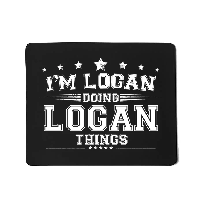 Im Logan Doing Logan Things Mousepad