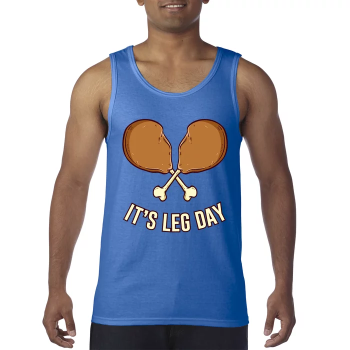 Its Leg Day Thanksgiving Gift Tank Top