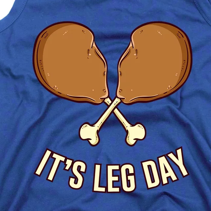 Its Leg Day Thanksgiving Gift Tank Top