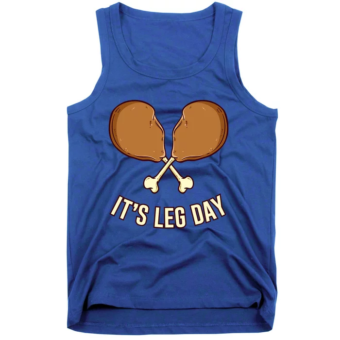 Its Leg Day Thanksgiving Gift Tank Top