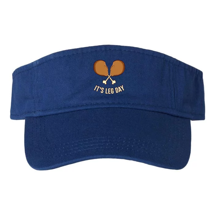 Its Leg Day Thanksgiving Gift Valucap Bio-Washed Visor