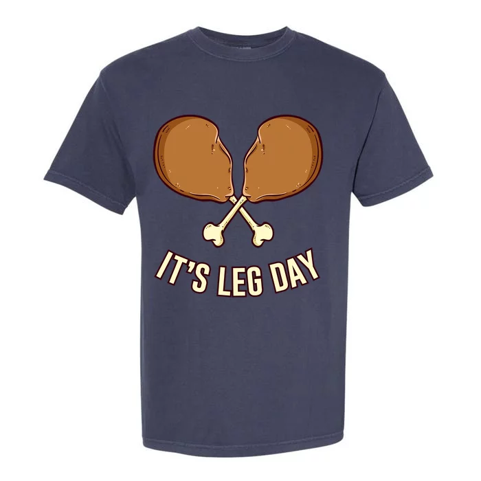 Its Leg Day Thanksgiving Gift Garment-Dyed Heavyweight T-Shirt