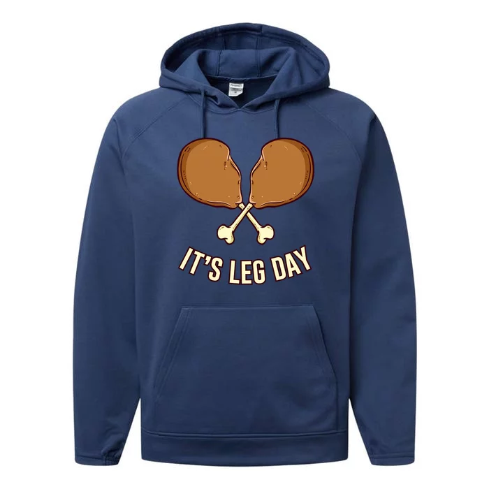 Its Leg Day Thanksgiving Gift Performance Fleece Hoodie