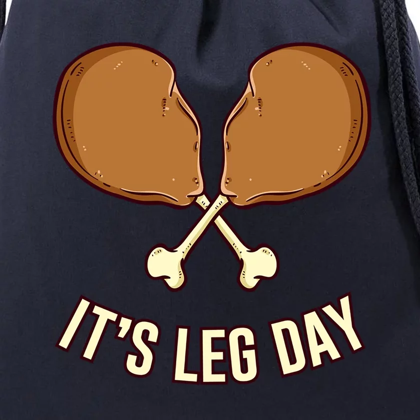 Its Leg Day Thanksgiving Gift Drawstring Bag