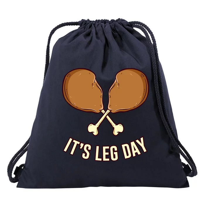 Its Leg Day Thanksgiving Gift Drawstring Bag