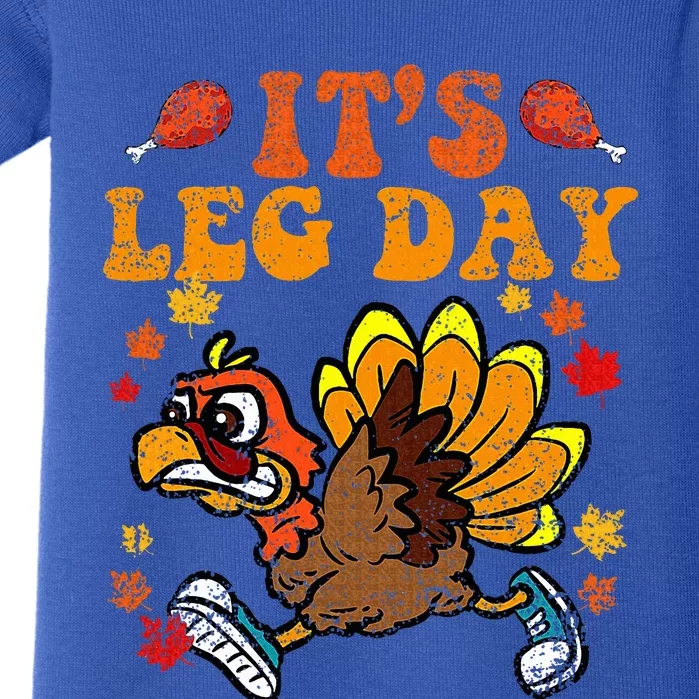 Its Leg Day Funny Turkey Fall Autumn Thanksgiving Groovy Baby Bodysuit