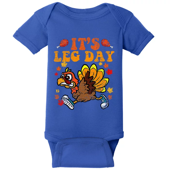 Its Leg Day Funny Turkey Fall Autumn Thanksgiving Groovy Baby Bodysuit