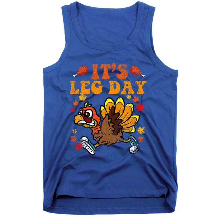 Its Leg Day Funny Turkey Fall Autumn Thanksgiving Groovy Tank Top