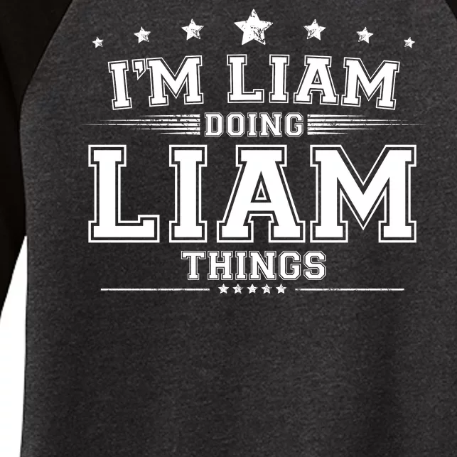 Im Liam Doing Liam Things Women's Tri-Blend 3/4-Sleeve Raglan Shirt