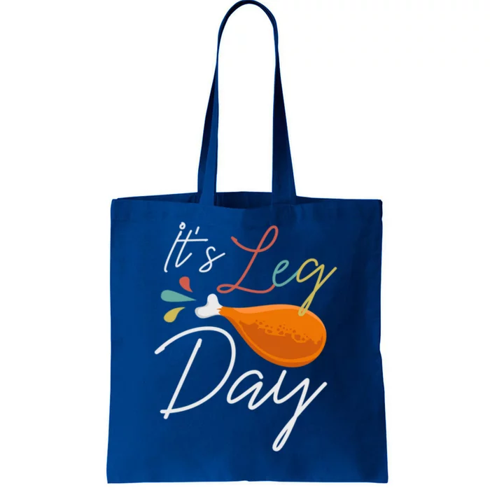 Its Leg Day Design For Chicken Lovers Gift Tote Bag