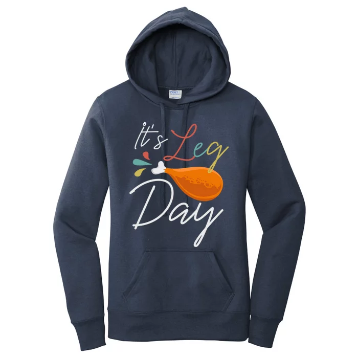 Its Leg Day Design For Chicken Lovers Gift Women's Pullover Hoodie