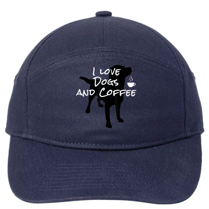 I Love Dogs And Coffee Coffee Dogs Men Women 7-Panel Snapback Hat