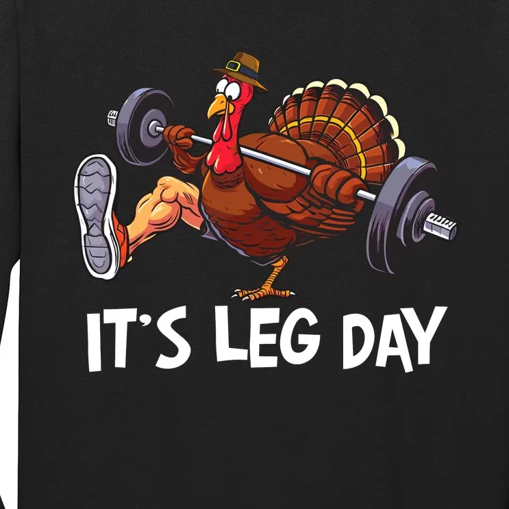 ItS Leg Day Funny Workout Turkey Thanksgiving Long Sleeve Shirt