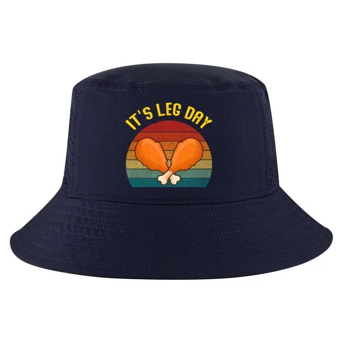 Its Leg Day Retro Turkey Legs Gift Thanksgiving Gift Cool Comfort Performance Bucket Hat