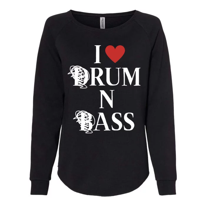 I Love Drum And Bass Rock Womens California Wash Sweatshirt