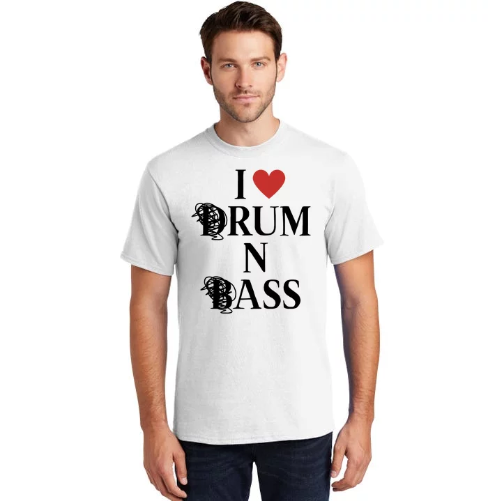 I Love Drum And Bass Rock Tall T-Shirt