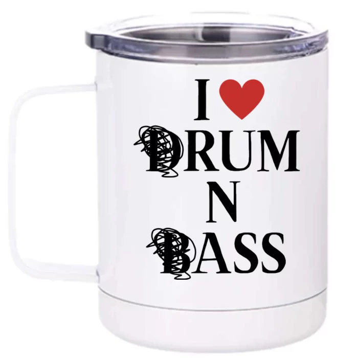 I Love Drum And Bass Rock Front & Back 12oz Stainless Steel Tumbler Cup