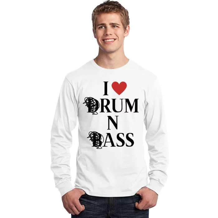 I Love Drum And Bass Rock Tall Long Sleeve T-Shirt