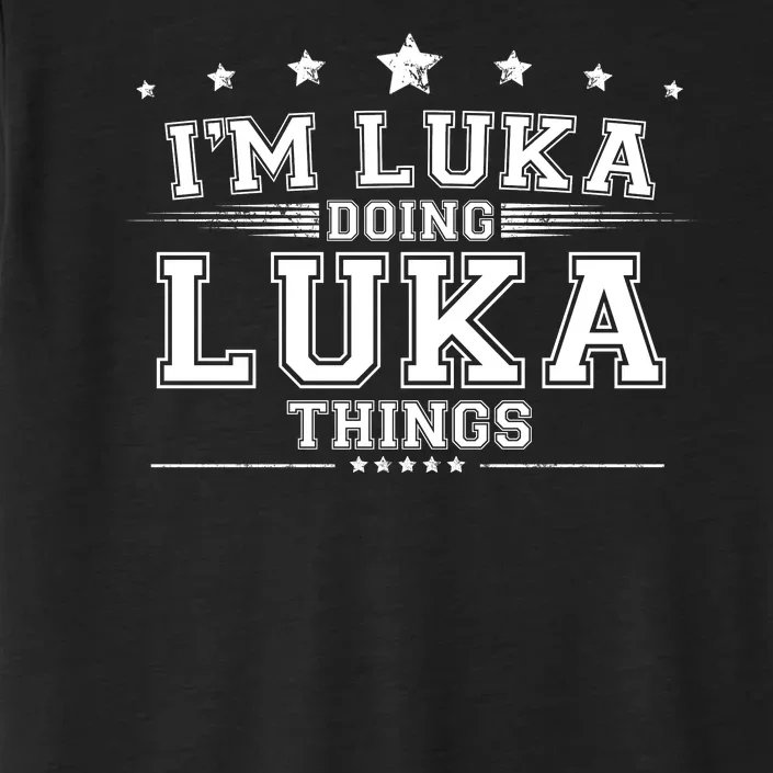 Im Luka Doing Luka Things ChromaSoft Performance T-Shirt