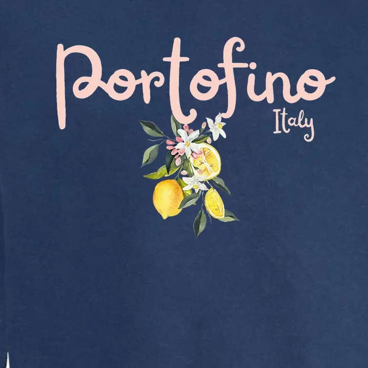 Italy Lemon Design Portofino Italy Souvenir Italy Lover Garment-Dyed Sweatshirt