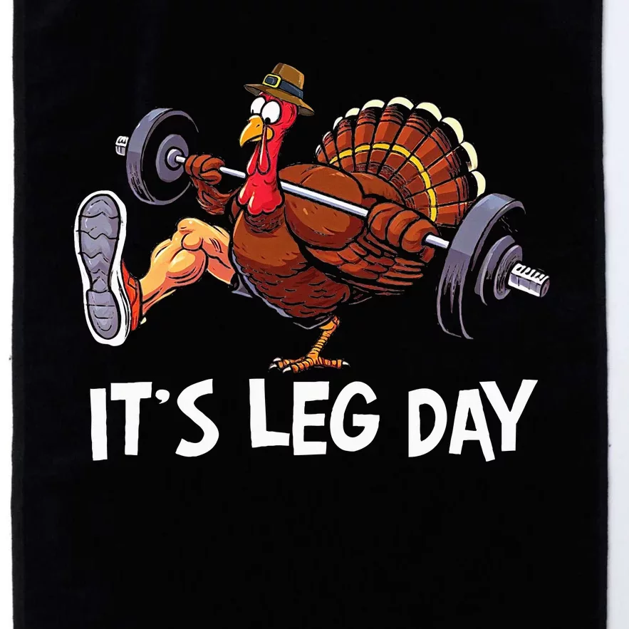 ItS Leg Day Funny Workout Turkey Thanksgiving Platinum Collection Golf Towel